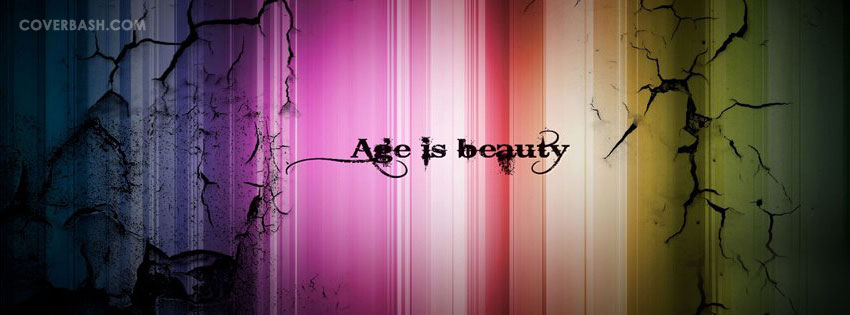 age is beauty facebook cover