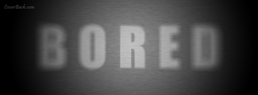 bored facebook cover