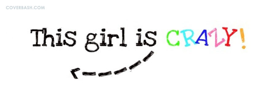 crazy girl facebook cover