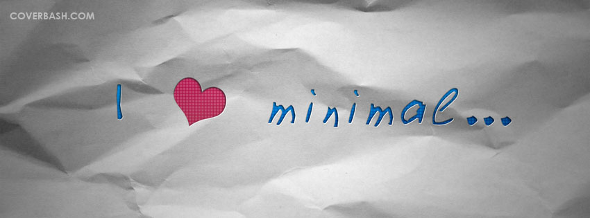 i love minimal facebook cover